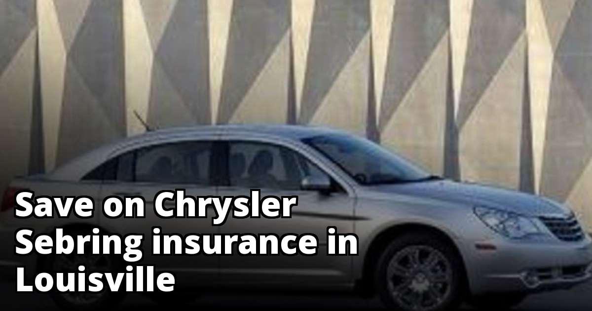 Louisville Kentucky Chrysler Sebring Insurance Quotes